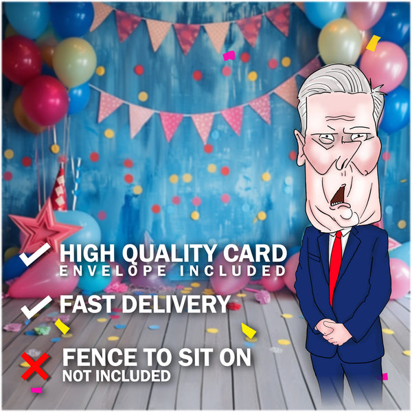 Keir Starmer Birthday Card, Funny Political Birthday Card, UK Election, Cards for Men, For Dad, For Mum, For Her, Labour, Tories, UK Politics, Funny Birthday Cards