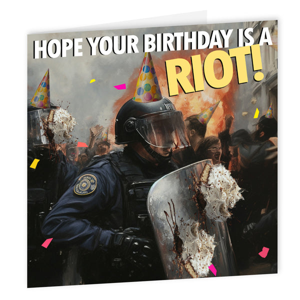 Hope Your Birthday Is A RIOT | Funny Birthday Card